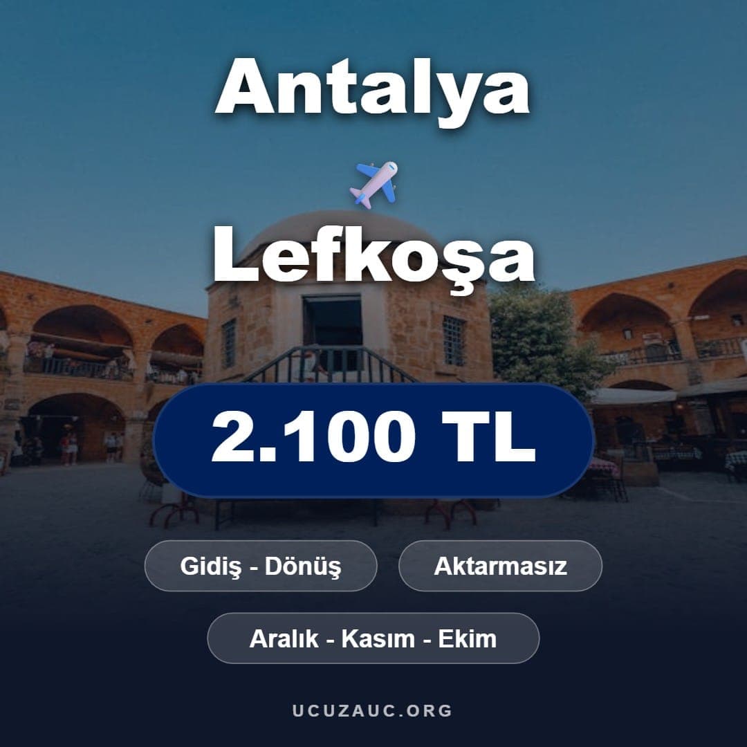 Antalya - Lefkoşa Uçak Bileti Fırsatı