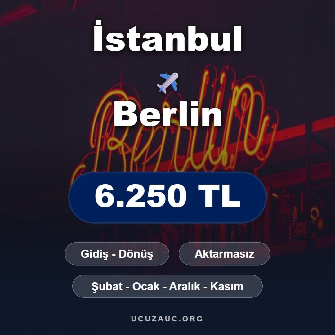 İstanbul - Berlin Uçak Bileti Fırsatı