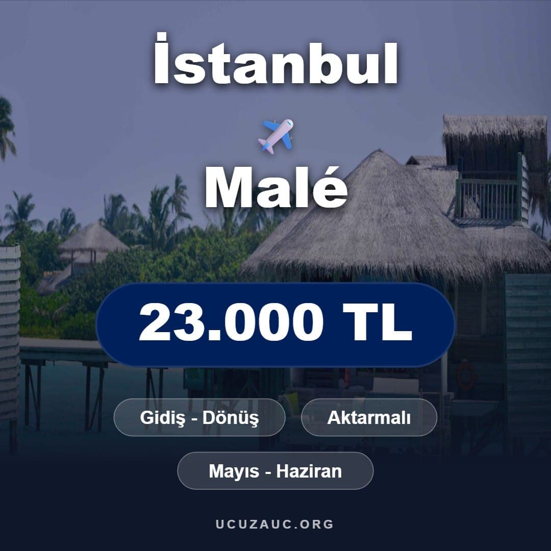 İstanbul - Malé Uçak Bileti Fırsatı