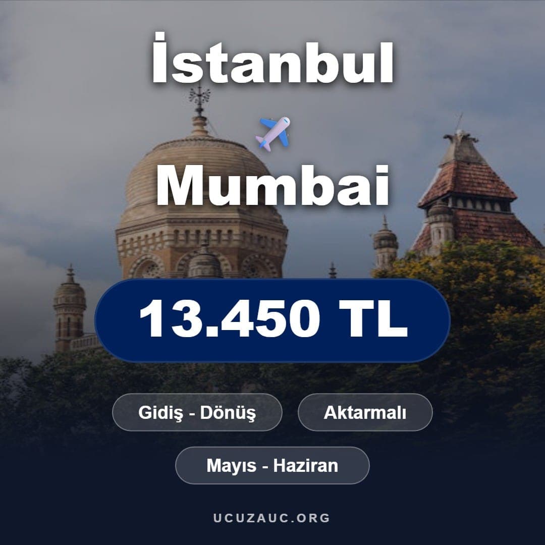 İstanbul - Mumbai Uçak Bileti Fırsatı