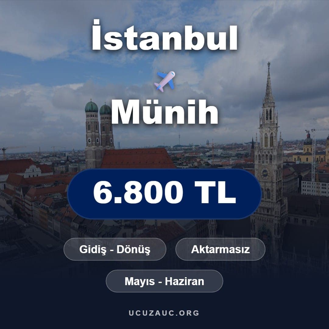 İstanbul - Münih Uçak Bileti Fırsatı