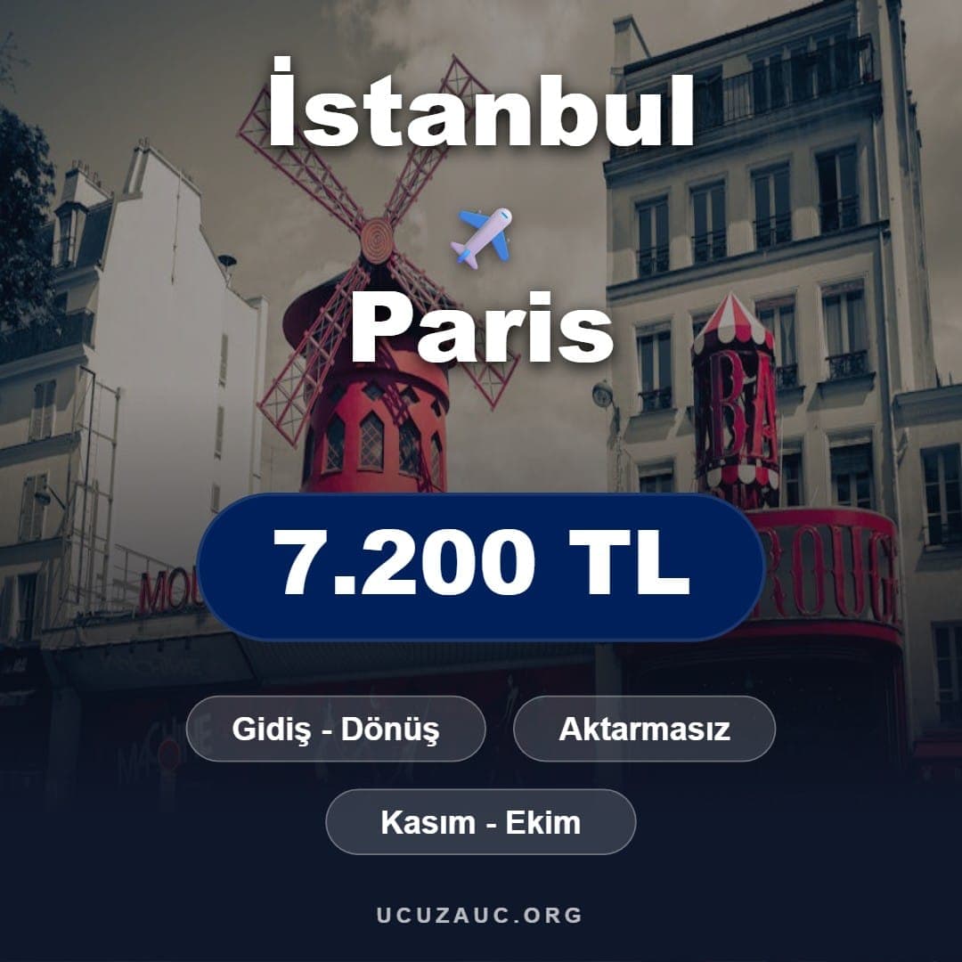 İstanbul - Paris Uçak Bileti Fırsatı