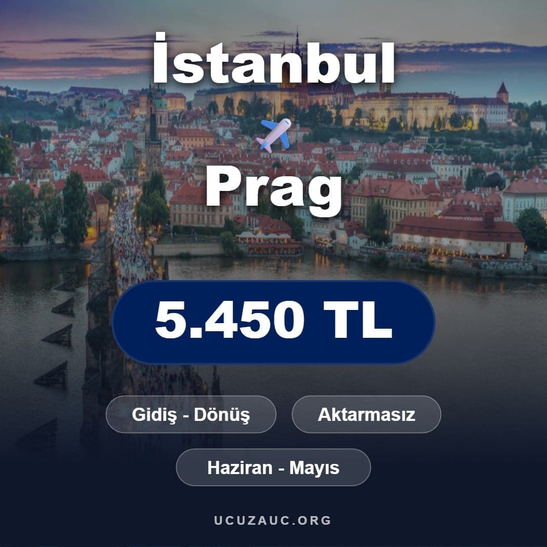 İstanbul - Prag Uçak Bileti Fırsatı