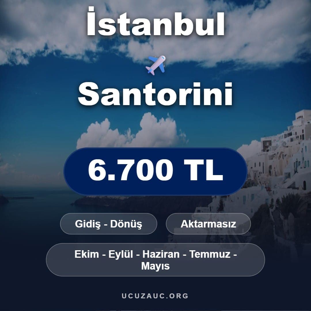 İstanbul - Santorini Uçak Bileti Fırsatı