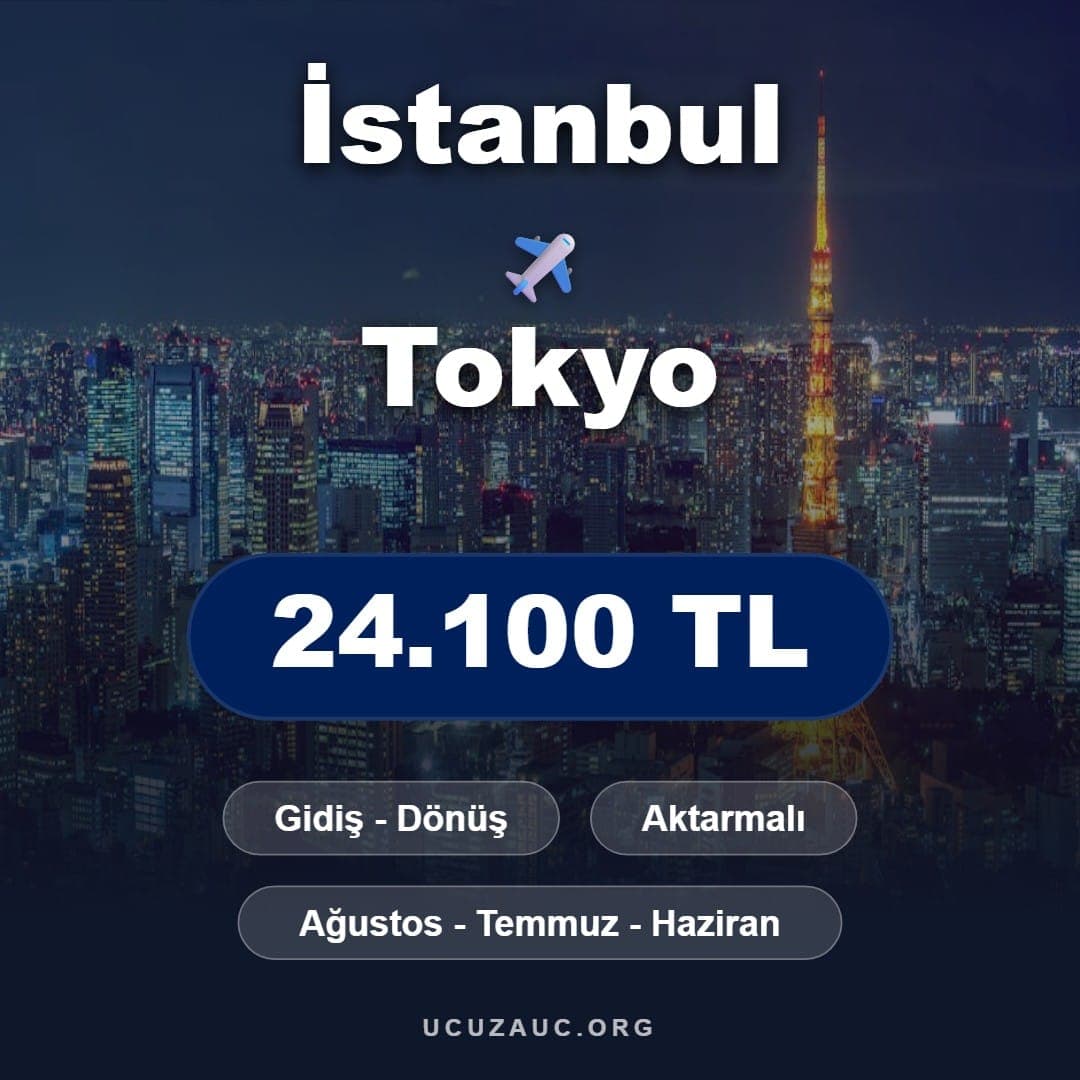 İstanbul - Tokyo Uçak Bileti Fırsatı