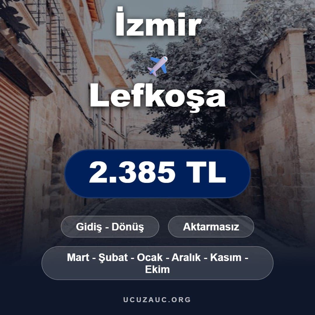 İzmir - Lefkoşa Uçak Bileti Fırsatı